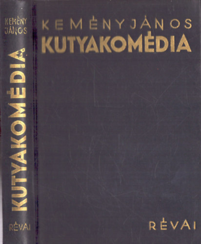 Kemny Jnos - Kutyakomdia