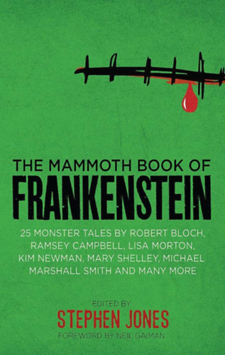 Stephen Jones (Editor) - The Mammoth Book of Frankenstein