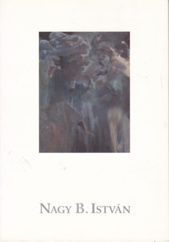 Nagy B. Istv�n fest�m�v�sz
