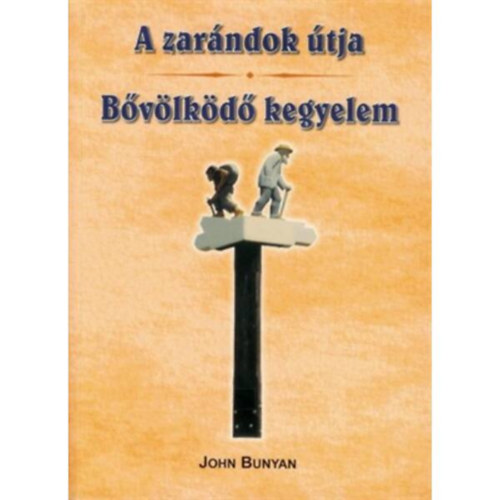 John Bunyan - A zar�ndok �tja - B�v�lk�d� kegyelem