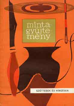 Lrincz Aladrn - Mintagyjtemny: szttesek s hmzsek