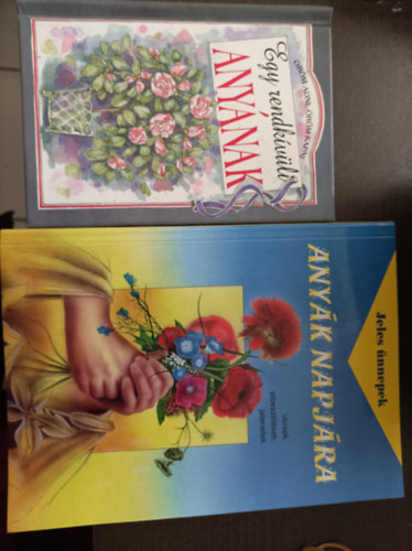 2db ajándékkönyv Anyák napjára: Egy rendkívüli anyának; Jeles ünnepek: Anyák napjára