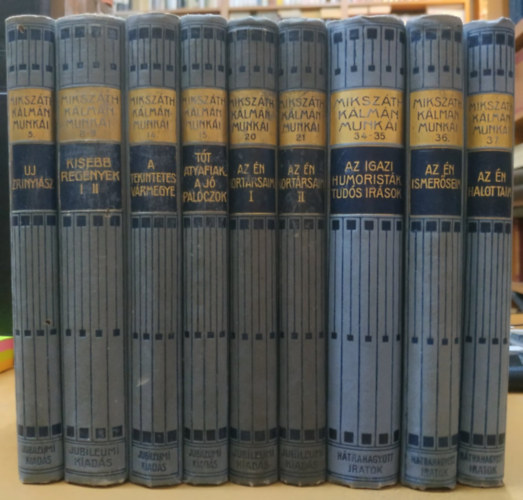 Mikszth Klmn - 9 db Mikszth: j Zrinyisz (5.); Kisebb regnyek I.-II. (8.-9.); A tekintetes vrmegye (14.); Tt atyafiak, a j palczok (15.); Az n kortrsaim (20.); Az n kortrsaim II. (21.); Az igazi humoristk, tuds rsok (34.-35.); Az n