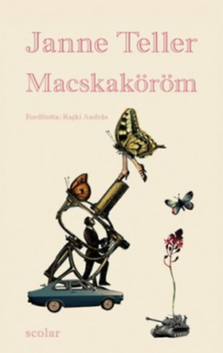 Janne Teller - Macskak�r�m