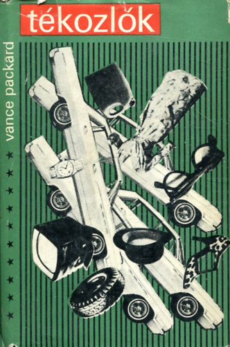 Vance Packard - T�kozl�k
