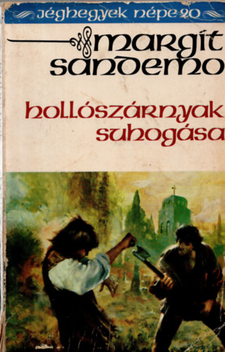 Margit Sandemo - Hollószárnyak suhogása (Jéghegyek népe 20.)