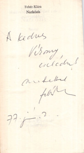 Fehér Klára - Narkózis - Dedikált