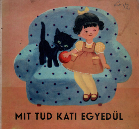 Mit tud kati egyed�l