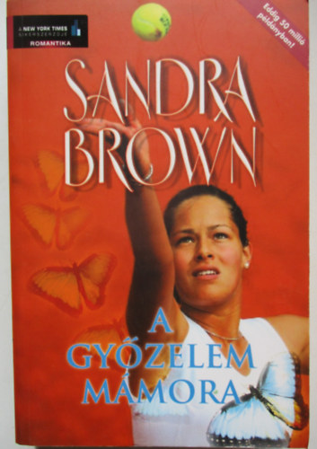 Sandra Brown - A gyzelem mmora
