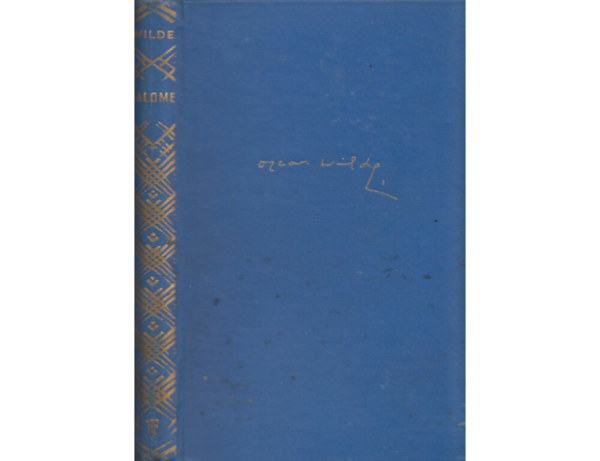 Wilde Oszk�r - Salome-A p�duai hercegn�-Fl�renci trag�dia