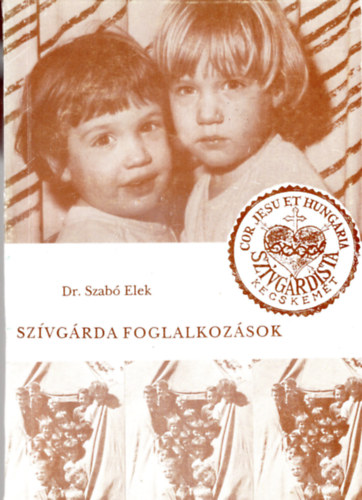 Dr. Szab� Elek - Sz�vg�rda foglalkoz�sok