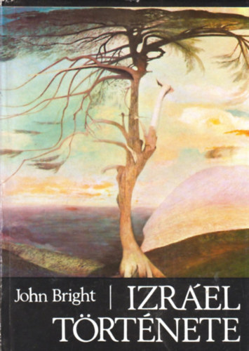 John Bright - Izr�el t�rt�nete