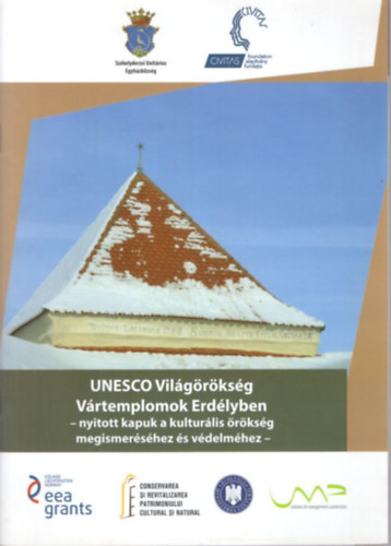 Boldizs�r Tam�s, Demeter S�ndor L�r�nd Kov�cs J�zsef - V�rtemplomok Erd�lyben - UNESCO Vil�g�r�ks�g