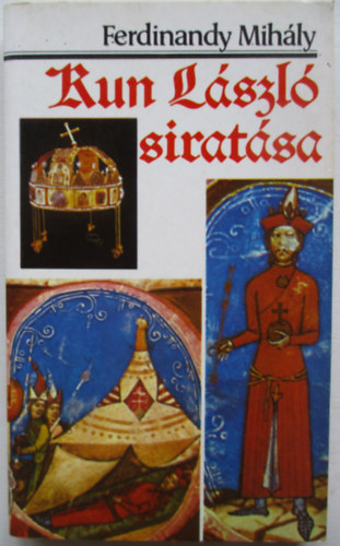 Ferdinandy Mihly - Kun Lszl siratsa