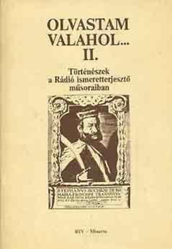 RTV-Minerva - Olvastam valahol II. (T�rt�n�szek a R�di� ism.terj. m�soraiban)