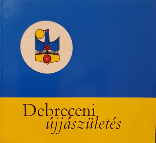 Dr. Ol�h Lajos (szerk.) - Debreceni �jj�sz�let�s