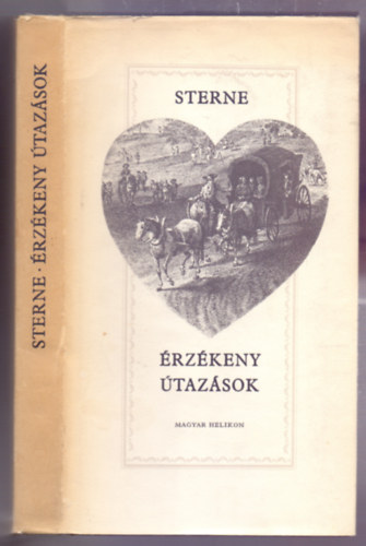 Laurence Sterne - rzkeny tazsok (Francia- s Olaszorszgban - Gyulai Liviusz illusztrciival)