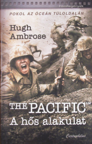 Hugh Ambrose - The PACIFIC - A h�s alakulat