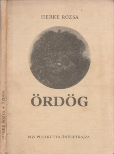 Herke Rzsa - rdg - Egy pulikutya nletrajza (dediklt)