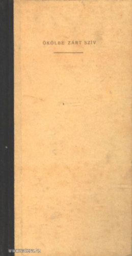 Hárs György - Ökölbe zárt szív (Szamuely Tibor élete) - Szőnyi Tibor illusztrációi