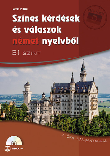 Veres Mria - Sznes krdsek s vlaszok nmet nyelvbl - B1 szint (CD-mellklettel)