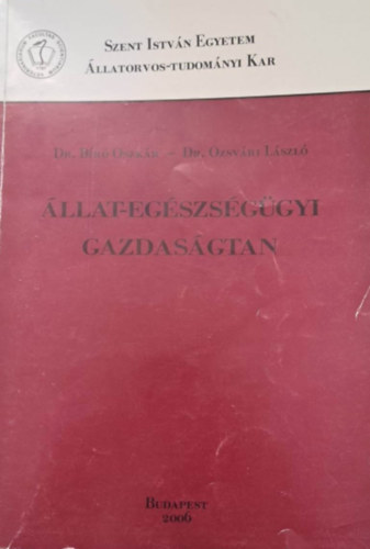 Dr. Dr. Ozsvri Lszl Br Oszkr - llat-egszsggyi gazdasgtan