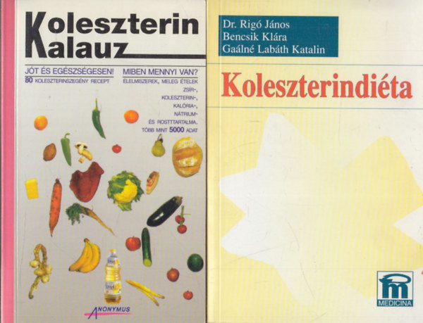 2 db könyv a koleszterinről: Kolezterin Kalauz + Koleszterindiéta