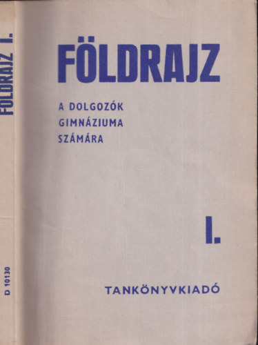 Dr. T�th Aur�l - F�ldrajz I.( A dolgoz�k gimn�ziuma sz�m�ra) - �ltal�nos f�ldrajz