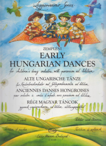 Zempléni László (válogatta) - Régi magyar táncok gyermek-vonószenekarra, ad libitum ütőhangszerekkel (Legierissimo Series)
