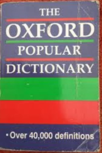 Joyce M. Hawkins - The Oxford Popular Dictionary - over 40,000 definitions