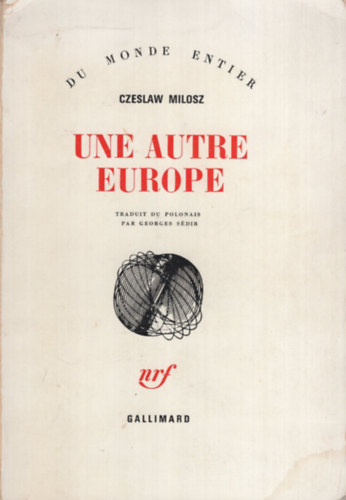Czeslaw Milosz - Une autre Europe