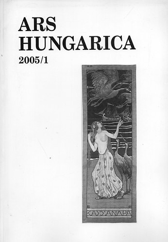 Tmr rpd  (szerk.) - Ars Hungarica 2005/1 (33. vfolyam)