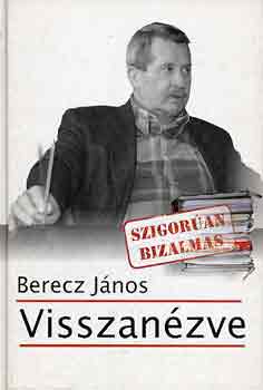 Berecz János - Visszanézve