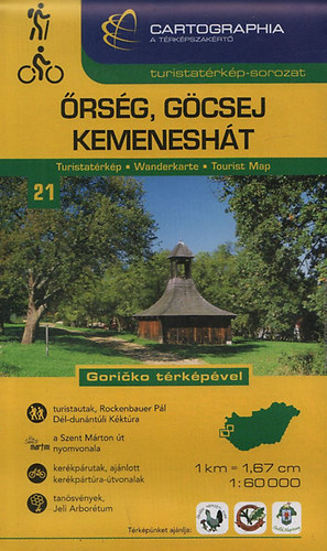 �rs�g, G�csej, Kemenesh�t turistat�rk�p (Cartographia turistat�tk�p-sorozat 21.) - Goricko t�rk�p�vel (ker�kp�rt�ra �tvonalakkal is)