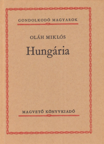 Oláh Miklós - Hungária