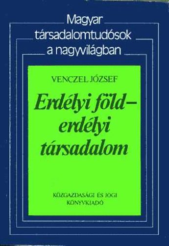 Venczel Jzsef - Erdlyi fld - erdlyi trsadalom