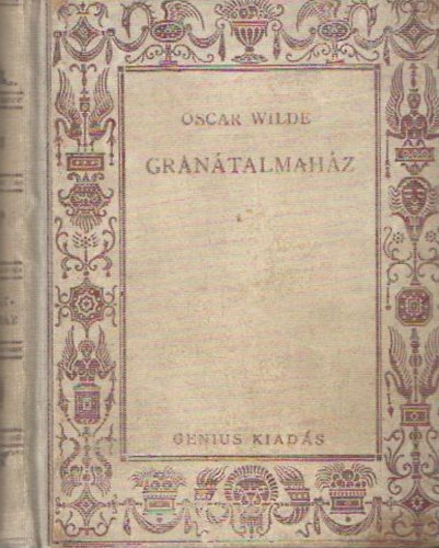 Wilde Oszk�r - Gr�n�talmah�z