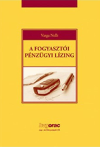 Varga Nelli - A fogyaszt�i p�nz�gyi l�zing