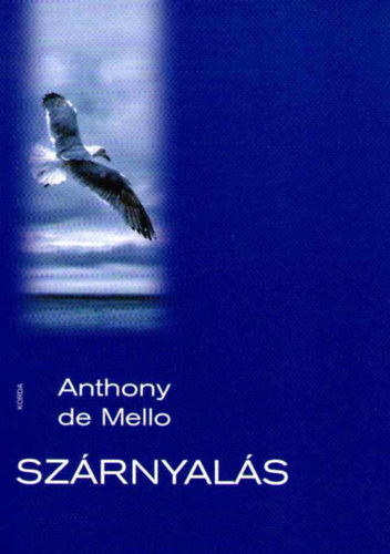 Anthony De Mello - Sz�rnyal�s