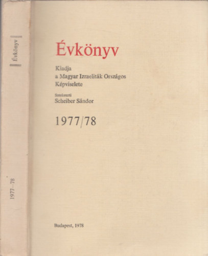 Scheiber Sndor  (Szerk.) - vknyv 1977/78 (Magyar Izraelitk Orszgos Szvetsge)