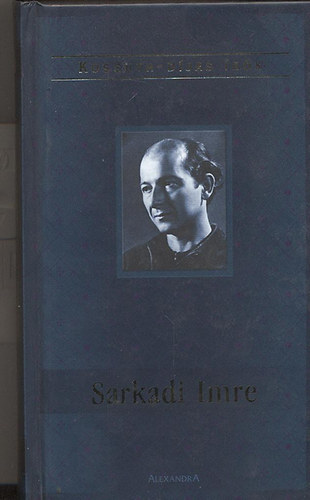Pr�gai Tam�s szerk. - Sarkadi Imre / Kossuth-d�jas �r�k