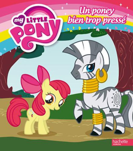 Emmanuelle Radiguer - My Little Pony - Un poney bien trop press