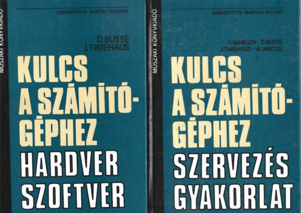 Martin E. Wolters - Kulcs a szmtgphez I-II.