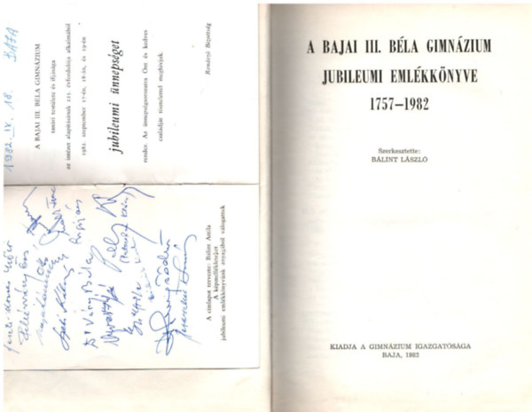 B�lint L�szl� - A Bajai III. B�la Gimn�zium 1757-1982 jubileumi eml�kk�nyve