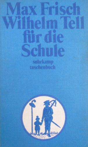 Max Frisch - Wilhelm Tell fr die Schule