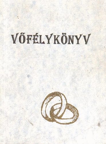 Dr. Károssy Csaba (Szerk.) - Vőfélykönyv