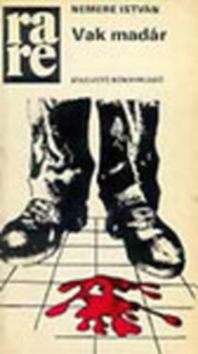 Nemere István - Vak madár - Rakéta Regénytár