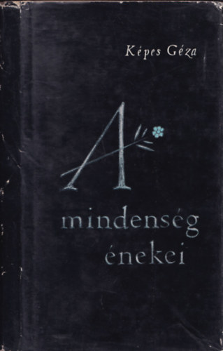 K�pes G�za - A mindens�g �nekei - �j versek (dedik�lt)