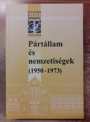 T�th �gnes  (szerk.) - P�rt�llam �s nemzetis�gek (1950-1973)