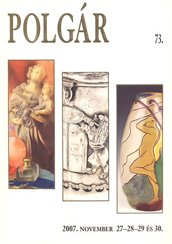 Polgr Galria: 73. Karcsonyi Mvszeti Aukci (2007. November 27-30)